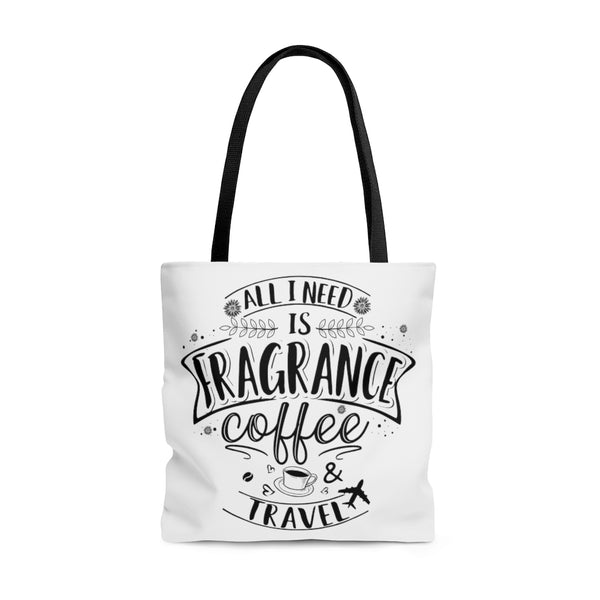 All I Need Is Fragrance Coffee & Travel [Tote Bag]